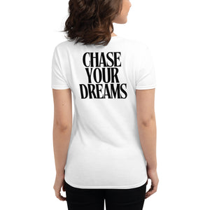 Women's Short Sleeve T-Shirt - "Chase Your Dreams"